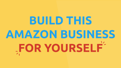 How to Build this Amazon Business FOR YOURSELF